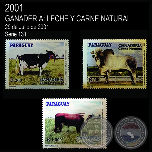 GANADERÍA PARAGUAYA - LECHE Y CARNE NATURAL (AÑO 2001 - SERIE 4)